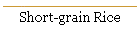 Short-grain Rice