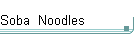 Soba  Noodles
