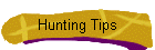 Hunting Tips