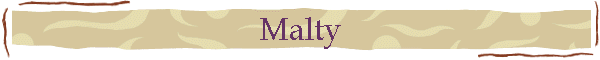 Malty