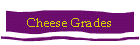 Cheese Grades