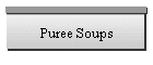 Puree Soups