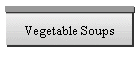 Vegetable Soups