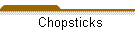 Chopsticks