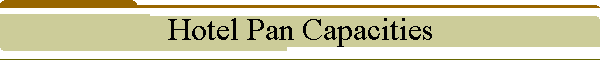 Hotel Pan Capacities