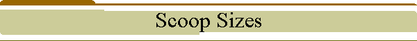 Scoop Sizes