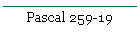 Pascal 259-19