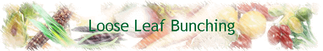 Loose Leaf Bunching
