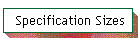 Specification Sizes