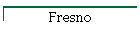 Fresno