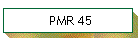 PMR 45