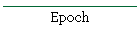 Epoch