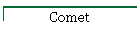 Comet