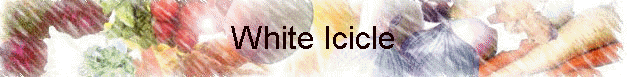 White Icicle