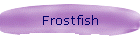 Frostfish